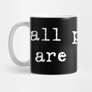 all people are equal Mug